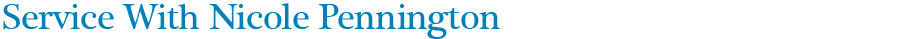 Service With Nicole Pennington, http://nicoleknowshealthinsurance.com